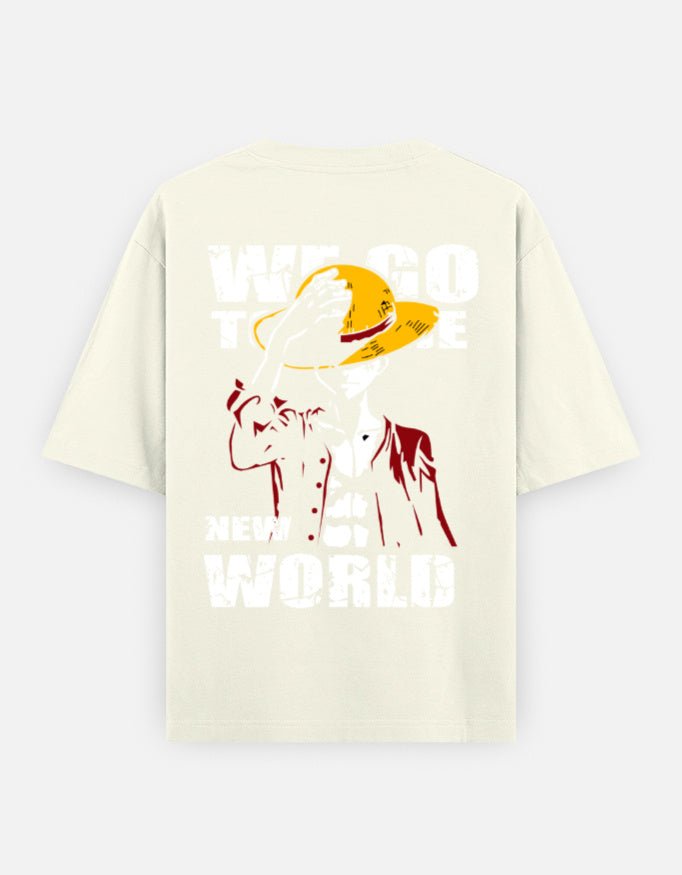 We go to the NEW world | Luffy | One piece | Unisex Oversized Classic T-Shirt - v-9h2k3iOOaVZV2sMOMhMgubTVrgPa9HOc - KTK ZONE
